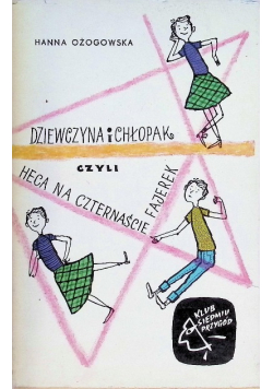 Dziewczyna i chłopak czyli heca na czternaście fajerek