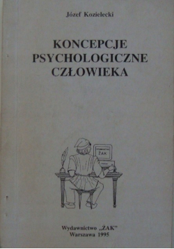 Koncepcje psychologiczne człowieka