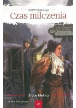 Czas milczenia złota klatka Tom 22