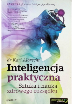 Inteligencja praktyczna sztuka i nauka zdrowego rozsądku