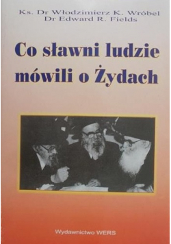 Co sławni ludzie mówili o Żydach