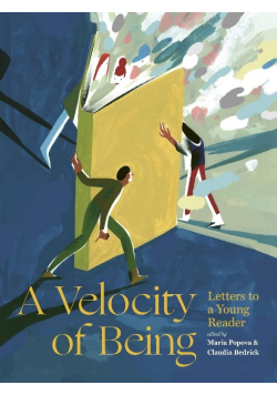 A Velocity of Being Letters to a Young Reader
