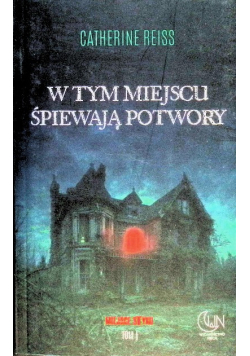 W tym miejscu śpiewają potwory