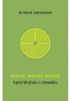 Wybrać większą wolność