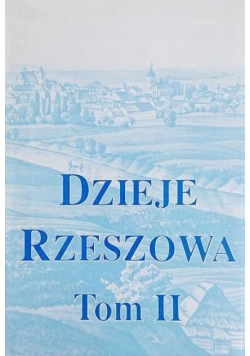 Dzieje Rzeszowa Tom II