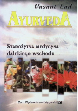 Ayurveda Starożytna medycyna dalekiego wschodu