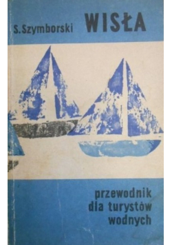 Wisła przewodnik dla turystów wodnych