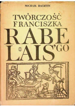 Twórczość Franciszka Rabelaisgo