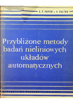 Przybliżone metody badań nieliniowych układów automatycznych