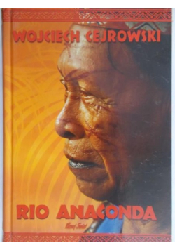 Cejrowski Wojciech -  Rio Anaconda
