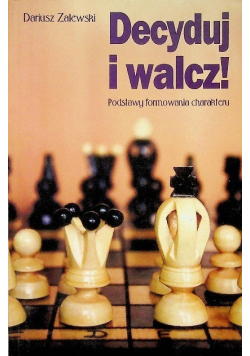 Decyduj i walcz