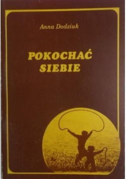 Pokochać siebie