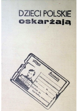 Dzieci Polskie oskarżają