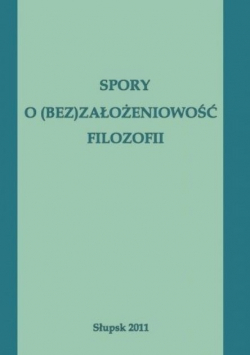 Spory o bez założeniowość filozofii