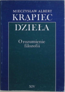 O rozumienie filozofii Dzieła XIV