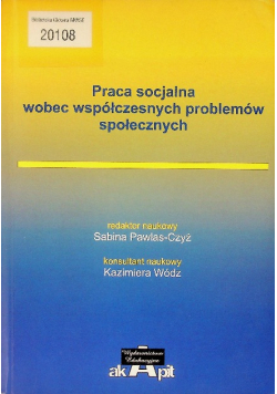 Praca socjalna wobec współczesnych problemów społecznych