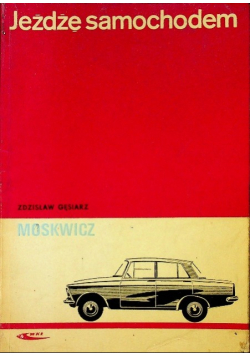 Jeżdżę samochodem Moskwicz