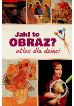 Jaki to obraz Atlas dla dzieci