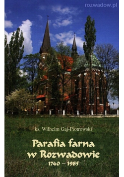 Parafia Farna W Rozwadowie 1740-1985
