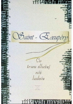 Co trwa dłużej niż ludzie