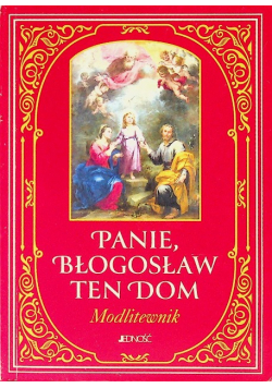 Panie, błogosław ten dom Modlitewnik