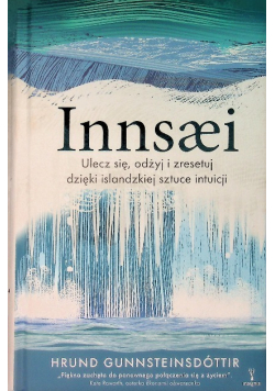 Innsaei  Ulecz się, odżyj i zresetuj dzięki islandzkiej sztuce intuicji