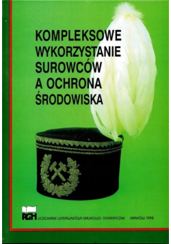 Kompleksowe wykorzystanie surowców a ochrona środowiska