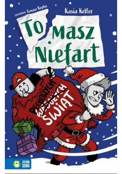 Tomasz niefart. Pechowych wesołych śwąt