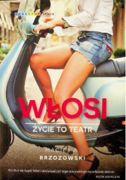 Włosi Życie to teatr
