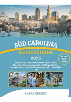 Sud Carolina Reisefuhrer 2025
