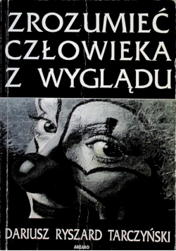 Zrozumieć człowieka z wyglądu