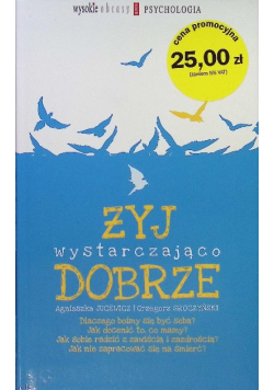 Żyj wystarczająco dobrze
