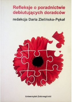 Refleksje o poradnictwie debiutujących doradców