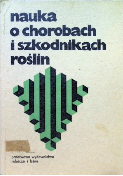 Nauka o chorobach i szkodnikach roślin