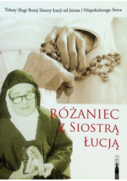 Różaniec z siostrą Łucją
