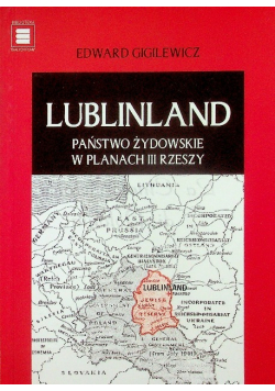 Lublinland Państwo Żydowskie w Planach III  Rzeszy
