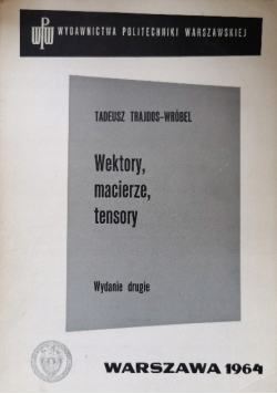 Wektory, macierze, tensory