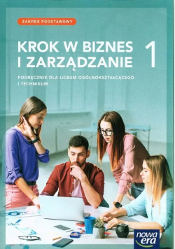 Krok w biznes i zarządzanie Podręcznik klasa 2 dla liceum i technikum Zakres podstawowy