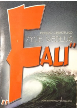 Życie według "Fali"