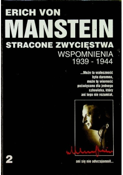 Stracone zwycięstwo Wspomnienia 1939  1944 Tom 2
