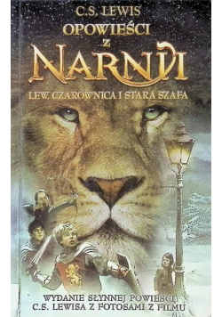 Opowieści z Narnii  Lew Czarownica i stara szafa