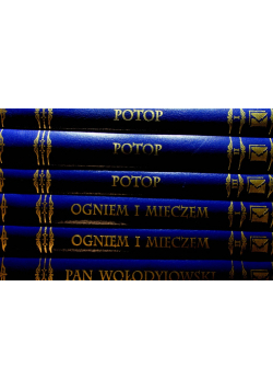Potop Tom I do III / Ogniem i mieczem Tom I do II / Pan Wołodyjowski