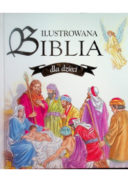 Ilustrowana Biblia dla dzieci
