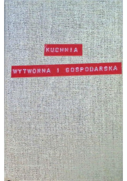 Kuchnia wytwórna i gospodarska 1918 r.