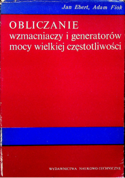 Obliczanie wzmacniaczy i generatorów mocy wielkiej częstotliwości