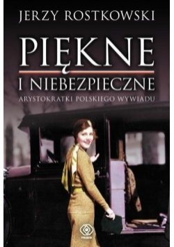 Piękne i niebezpieczne