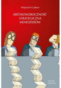Krótkowzroczność strategiczna menedżerów