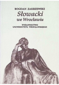 Słowacki we Wrocławiu