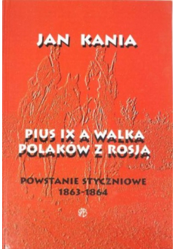 Pius IX a walka Polaków z Rosją