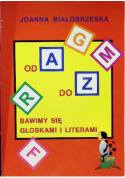 Białobrzeska bawimy się głoskami i literami